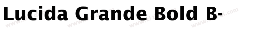 Lucida Grande Bold B字体转换
